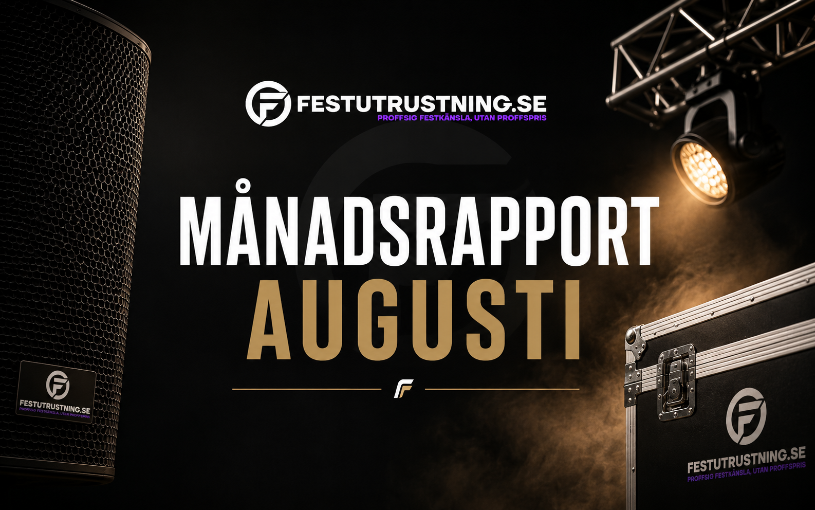 Månadsrapport augusti 2026 | Festutrustning.se