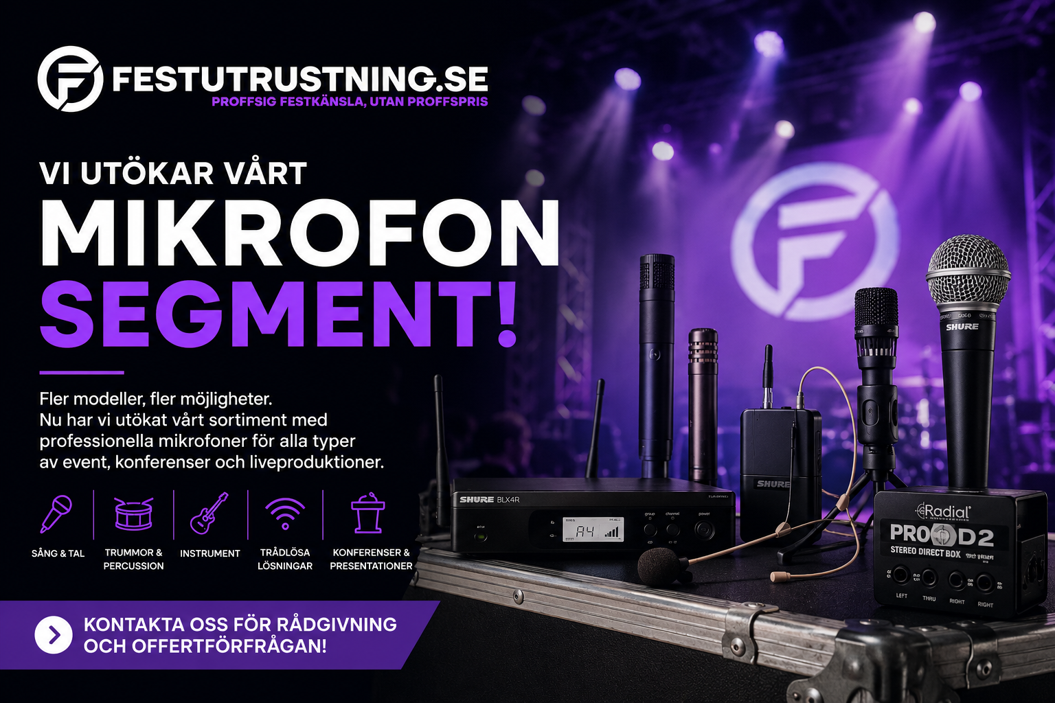Vi utökar vårt mikrofonsegment för professionella event och liveproduktioner