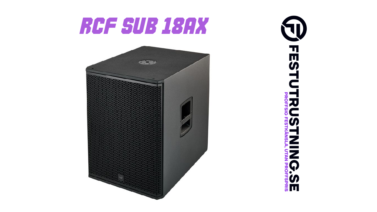 PREMIUM - RCF SUB 18-AX - Professionell festutrustning för uthyrning