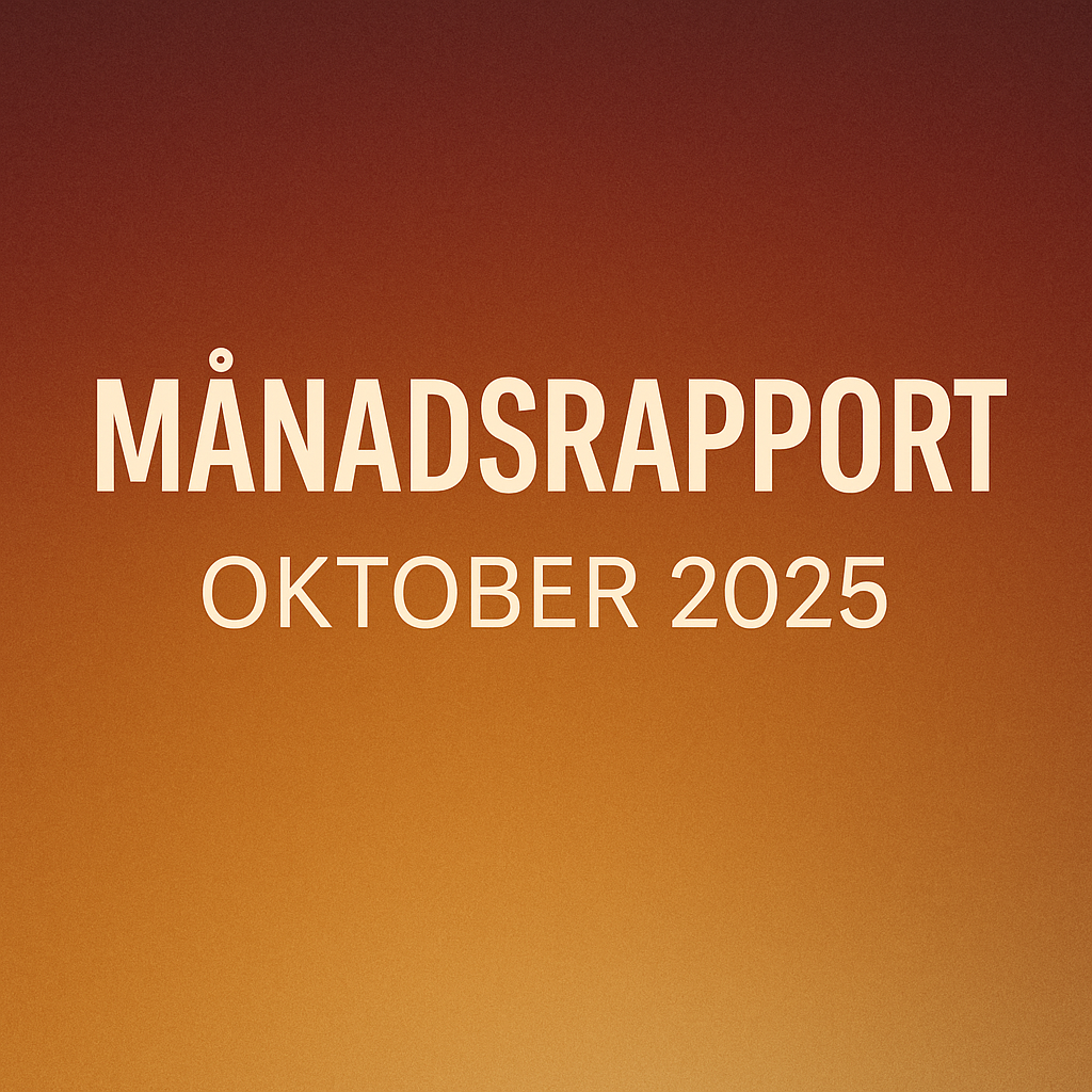   📅 Månadsrapport – Oktober 2025