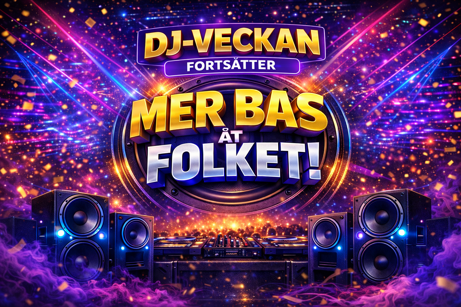 🎧 DJ-VECKAN – mer bas åt folket!